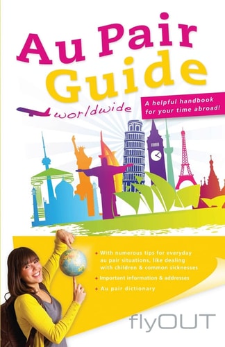 Au Pair Guide A Helpful Handbook for Your Time Abroad