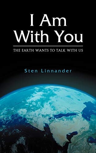 I Am with You. the Earth Wants to Talk with Us