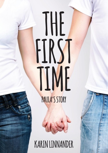The First Time: Paulas Story