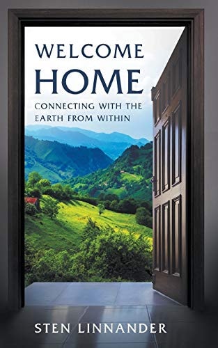 Welcome Home Connecting with the Earth from Within