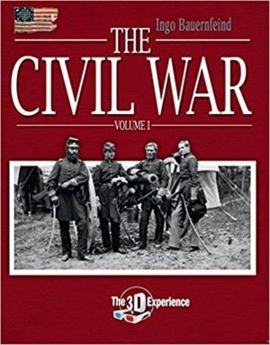 The Civil War The 3D Experience