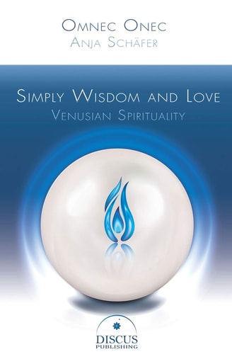 Simply Wisdom and Love Venusian Spirituality