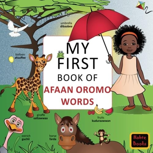My First Book of Afaan Oromo Words English-Afaan Oromo Wordbook