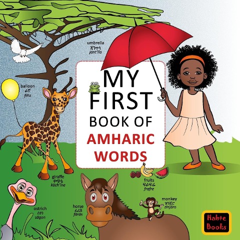 My FIrst Book of Amharic Words: English-Amharic Wordbook