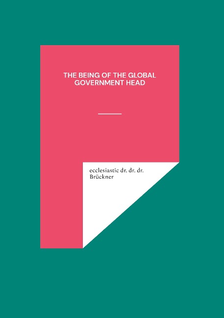 The being of the global government head