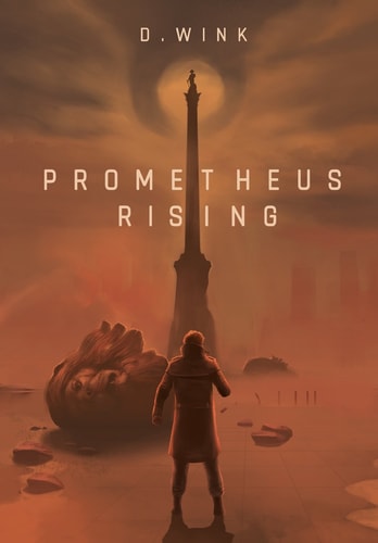 Prometheus Rising A Dystopian Novel