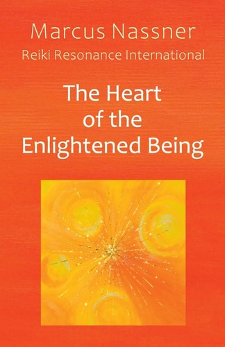 The Heart of the Enlightened Being Reiki Resonance