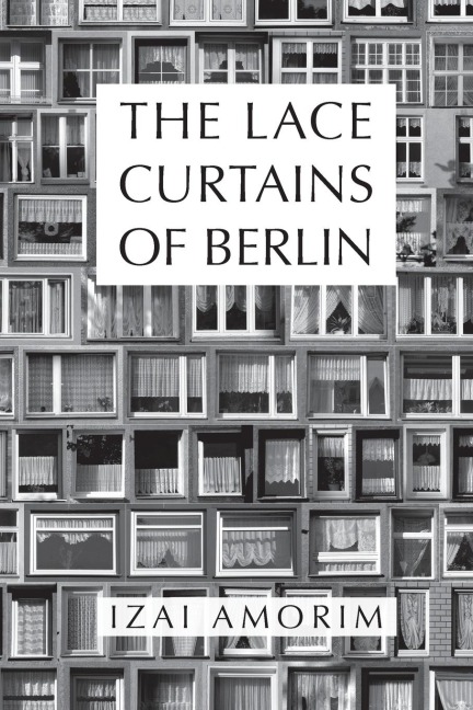The Lace Curtains of Berlin
