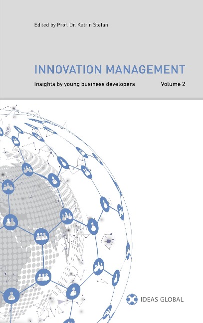 Innovation Management: Insights by young Business Developers Volume 2