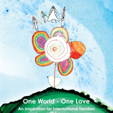 One World - One Love: n inspiration for international families