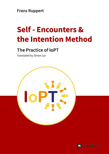 Self - Encounters &  the Intention Method: The Practice of IoPT