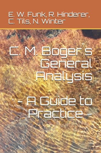 C. M. Boger ́s General Analysis - A Guide to Practice -