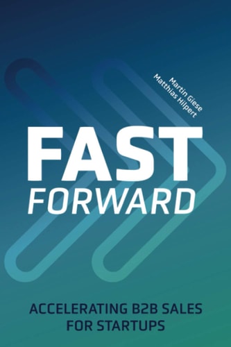 Fast Forward Accelerating B2B Sales for Startups