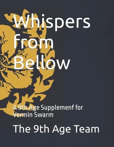 Vermin Swarm, Whispers from Below A 9th Age Supplement