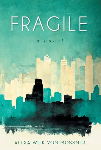 Fragile A Novel