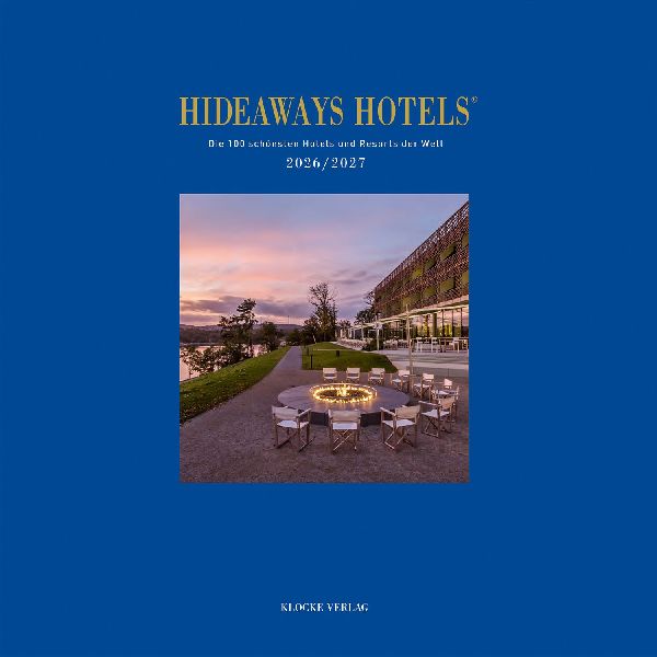 Hideaways Hotels Guide 2026/2027: Die 100 schönsten Hotels der Welt