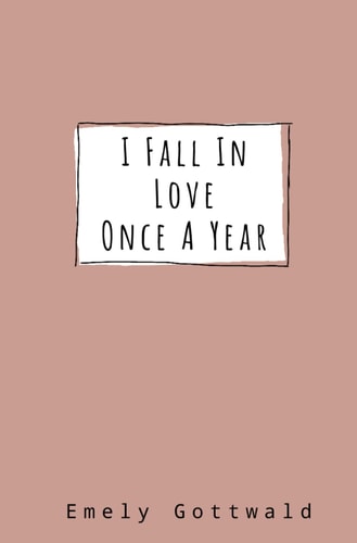 I Fall in Love Once A Year Neutral Cover