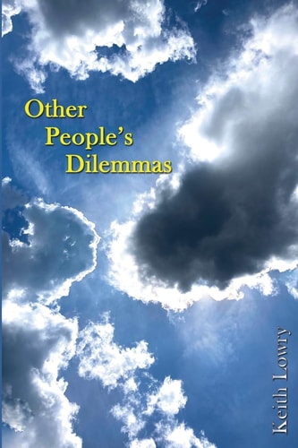 Other People's Dilemmas