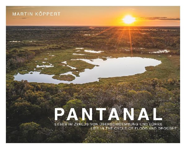 Pantanal: Leben im Zyklus von Überschwemmung und Dürre