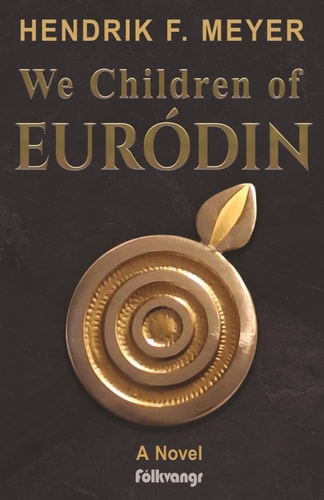 We Children of Euródin