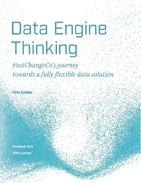 Data Engine Thinking: FastChangeCo's journey towards a fully flexible data solution