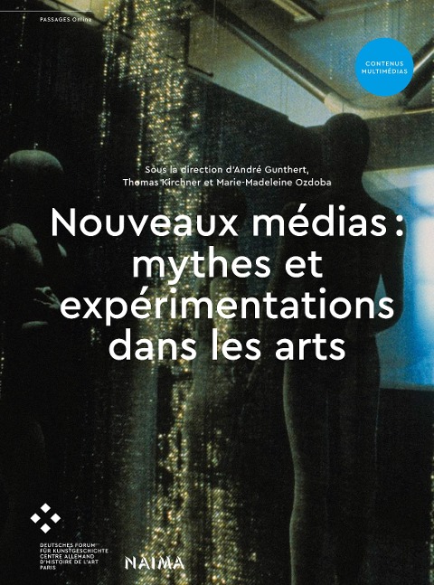 Nouveaux médias: mythes et expérimentations dans les arts