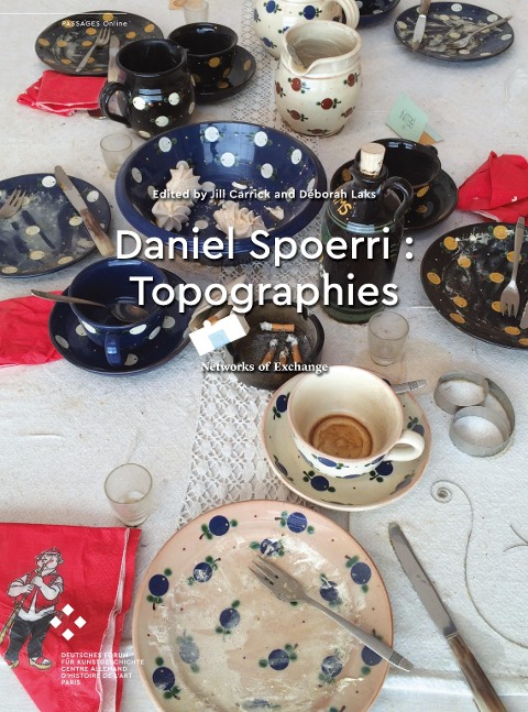 Daniel Spoerri : Topographies: Networks of Exchange