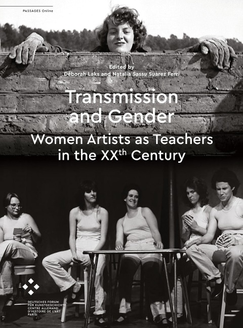 Transmission and Gender: Women artists as teachers in the XXth century