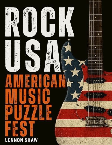 Rock USA - American Music Puzzle Fest: Test Your Knowledge of the USAs Greatest Rock Legends