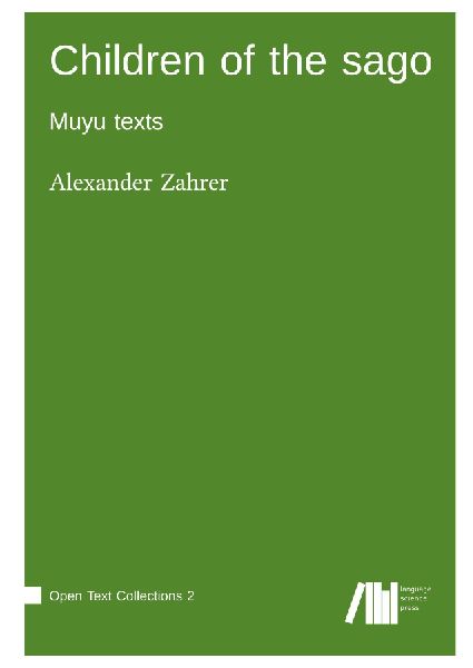 Children of the sago : Muyu texts