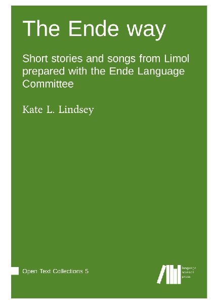 The Ende way : Short stories and songs from Limol prepared with the Ende Language Committee
