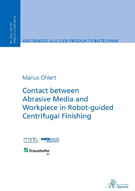 Contact between Abrasive Media and Workpiece in Robot-guided Centrifugal Finishing