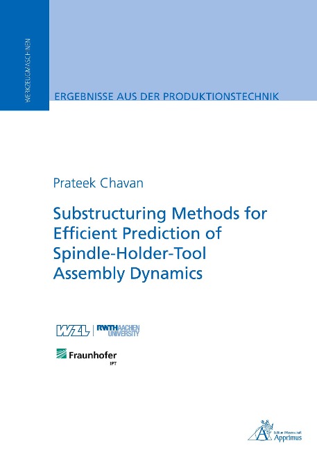Substructuring Methods for Efficient Prediction of Spindle-Holder-Tool Assembly Dynamics