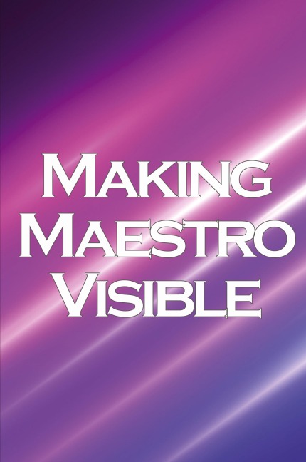 Making Maestro Visible: Realise Success in Network Marketing