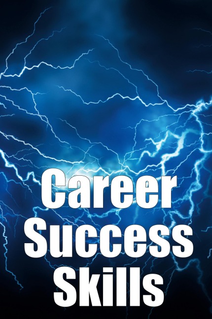 Career Success Skills: Key competencies required for professional success