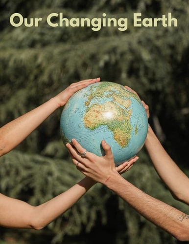 Our Changing Earth An Introduction to Earth System Science and Global Environmental