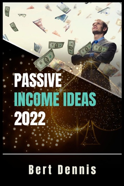 Passive Income Ideas 2022