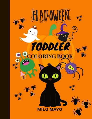 Halloween Coloring Book for Toddlers Coloring Pages for Kids Boys and Girls/ Halloween Book for Kids/Easy To Color Halloween Themed Drawings