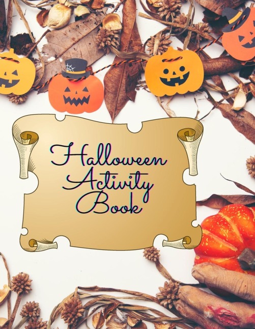Halloween - Amazing Activity Book: Coloring Book, Sudoku, Mazes and Word Search | Skary Drawings for Fun  | 91 Pages |Coloring