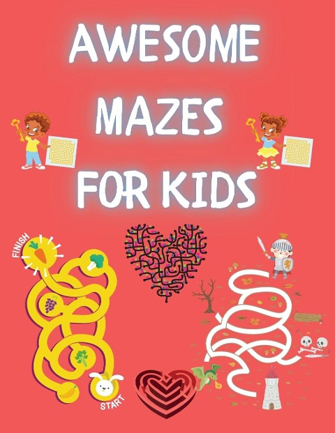 Awesome Mazes for Kids: Activity Book for Kids and Adults | Awesome Mazes for Kids with Solutions | Maze Activity Book | Double and Quad Mazes | Funny Mazes