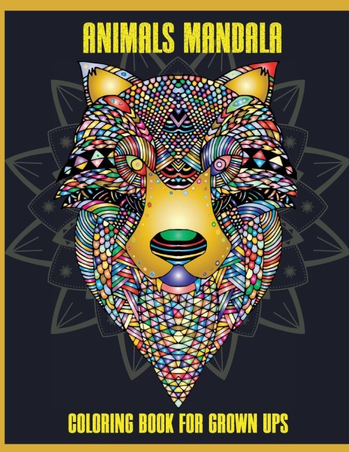 Animals Mandala Coloring Book for Grown Ups: Beautiful Mandalas for Stress Relief and Relaxation,Mandala Designs Animals,Mandala Coloring Pages