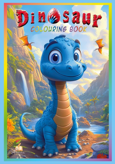 Dinosaur Colouring Book for Children Ages 4-8 With 50 Cute Illustrations    to Colour: From Brontosaurus to T-Rex - Perfect for All Enthusiastic Young Dino     Fans