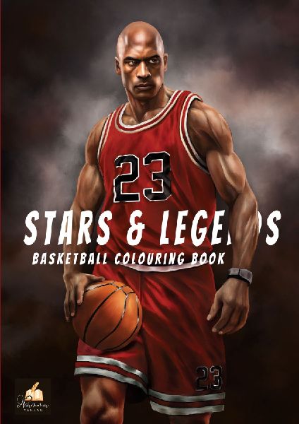 Basketball Colouring Book - STARS & LEGENDS: 55 action-packed NBA icons - from timeless legends to todays champions