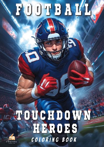 Touchdown Heroes - The Ultimate Football Coloring Book for Kids Aged 8-12: Discover the Greatest NFL Stars in 53 Powerful Portraits - With Exciting Player Facts and Career Highlights!