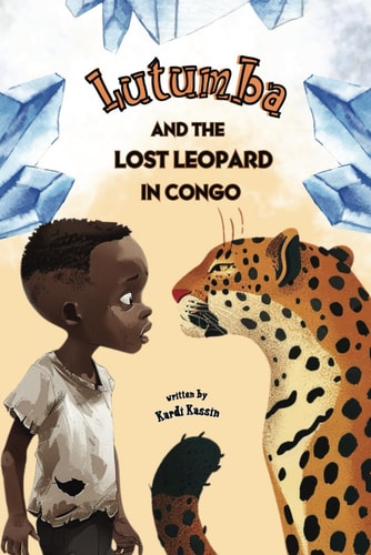 Lutumba And The Lost Leopard In Congo African Childrens Book African History For Kids