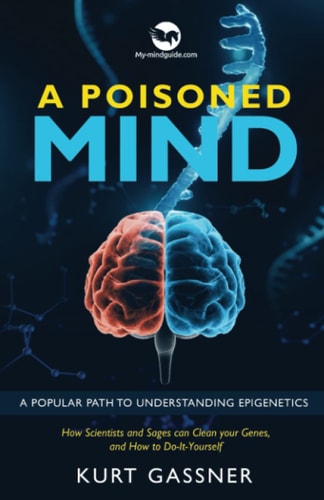 A Poisoned Mind A Popular Path to Understanding Epigenetics
