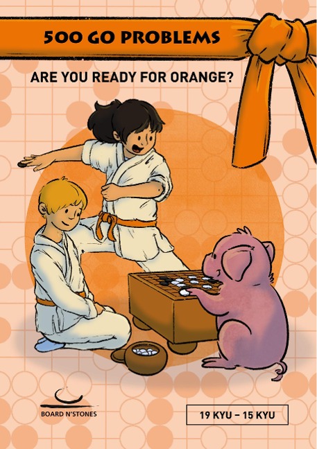 500 Go Problems: Are you ready for Orange? 19 Kyu - 15 Kyu