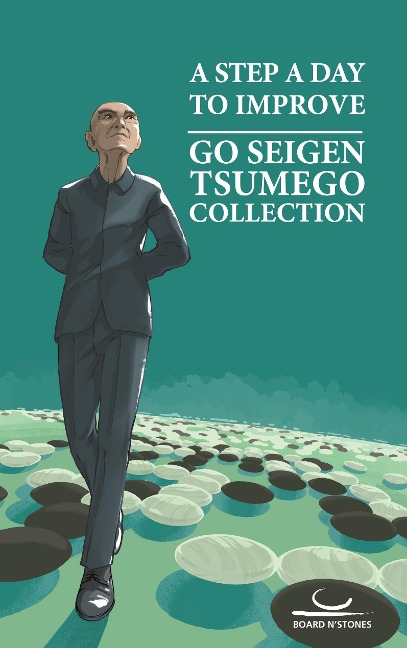 A Step A Day To Improve: Go Seigen Tsumego Collection