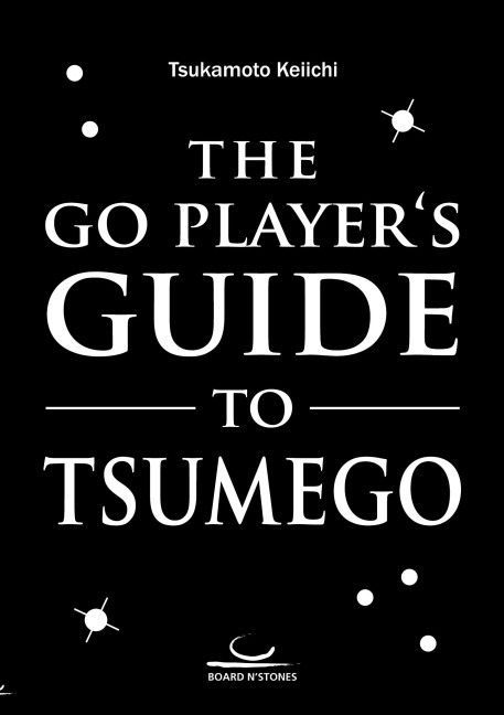 The Go Players Guide to Tsumego