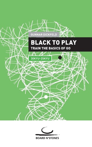 Black to Play! Train the Basics of Go